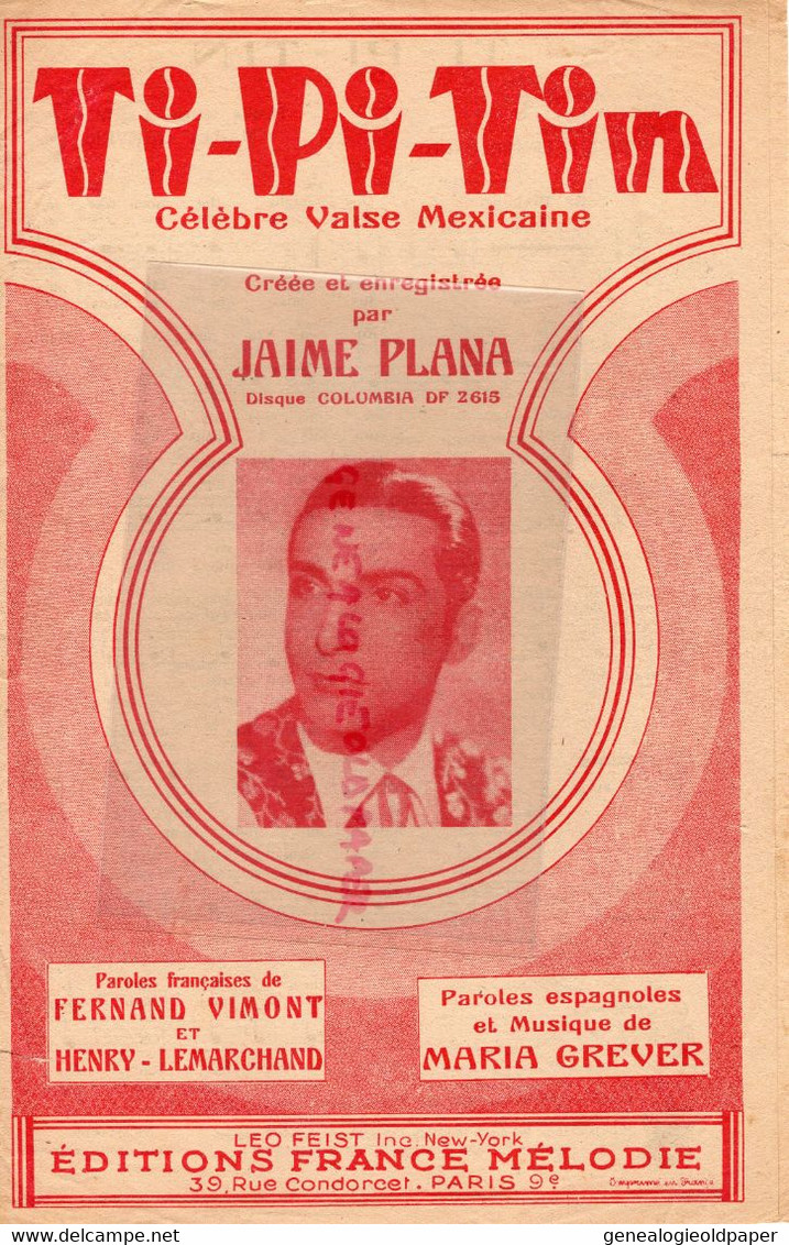PARTITION MUSIQUE-TI PI TIN- VALSE MEXIQUE-JAIME PLANA-FERNAND VIMONT-HENRY LEMARCHAND-MARIA GREVER-MELODIE PARIS 1945 - Scores & Partitions