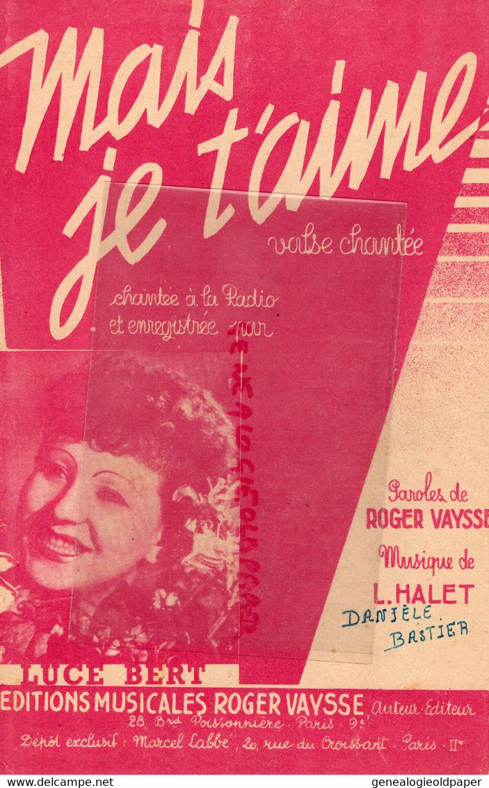 PARTITION MUSIQUE-MAIS JE T' AIME- VALSE LUCE BERT- ROGER VAYSSE-L. HALET-PARIS - Partituren