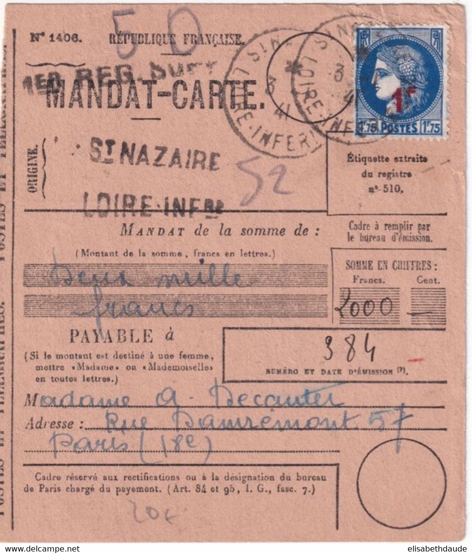 1941 - CERES SURCHARGEE - CARTE MANDAT Du 1° REGIMENT SUPP. De ST NAZAIRE (LOIRE INFERIEURE) => PARIS - Covers & Documents