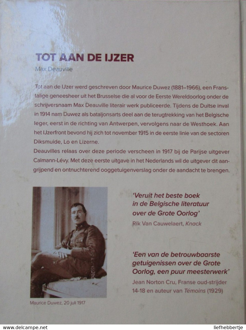 Tot Aan De Ijzer - Door Max Deauville - 2011 - Guerre 1914-18