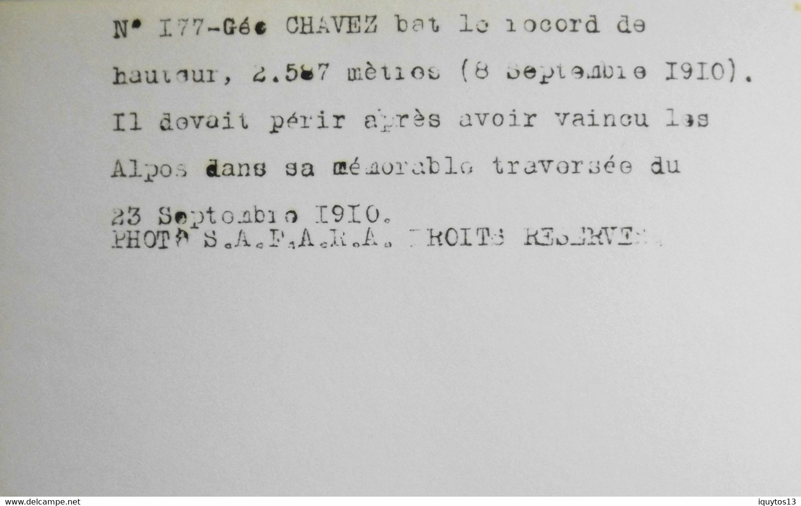 Aviation >Photo SAFARA > N° 177 - Géo CHAVEZ Bat Le Record De Haut. 2587m Le 8.9.1910 - Il Péri Après Avoir Vaincu Les A - Luchtvaart