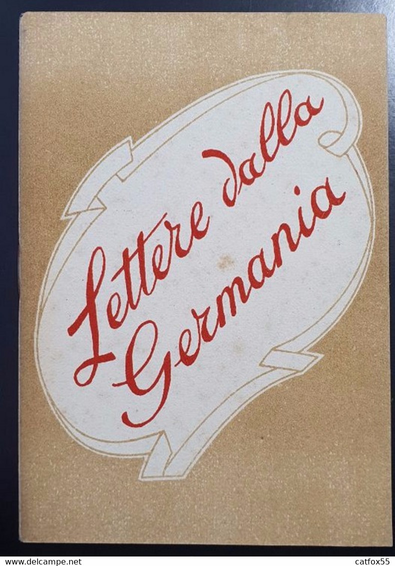 LIBRETTO (BOOKLET) LETTERE DALLA GERMANIA - Guerra 1939-45