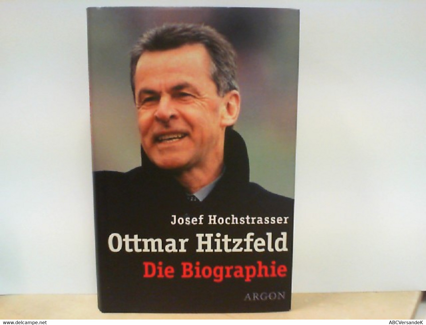 Ottmar Hitzfeld - Die Biographie - Autographed