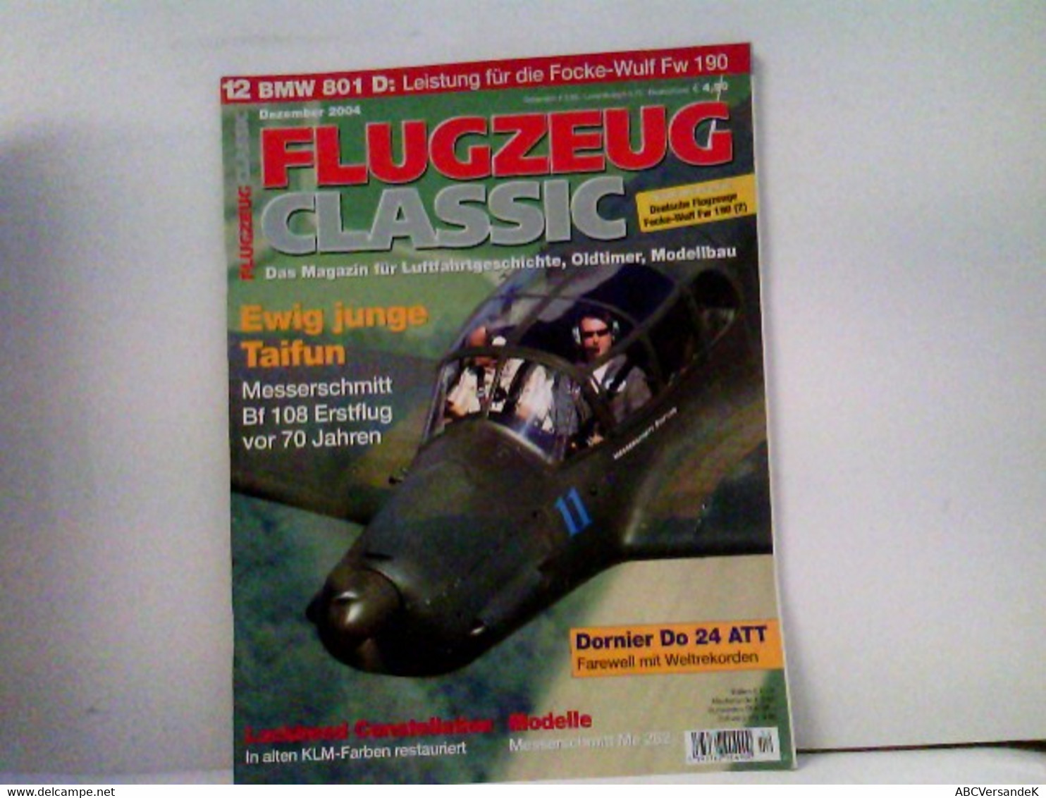 FLUGZEUG CLASSIC  Magazin Für Luftfahrtgeschichte, Oldtimer, Modellbau 2004-12 - Transport