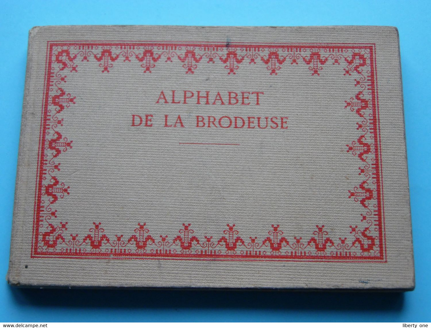 ALPHABET DE LA BRODEUSE > Imp. DOLLFUS-MIEG & C°  ( D-M-C ) >  Complete Avec CALQUE ( See / Voir Photo ) ! - Literatur