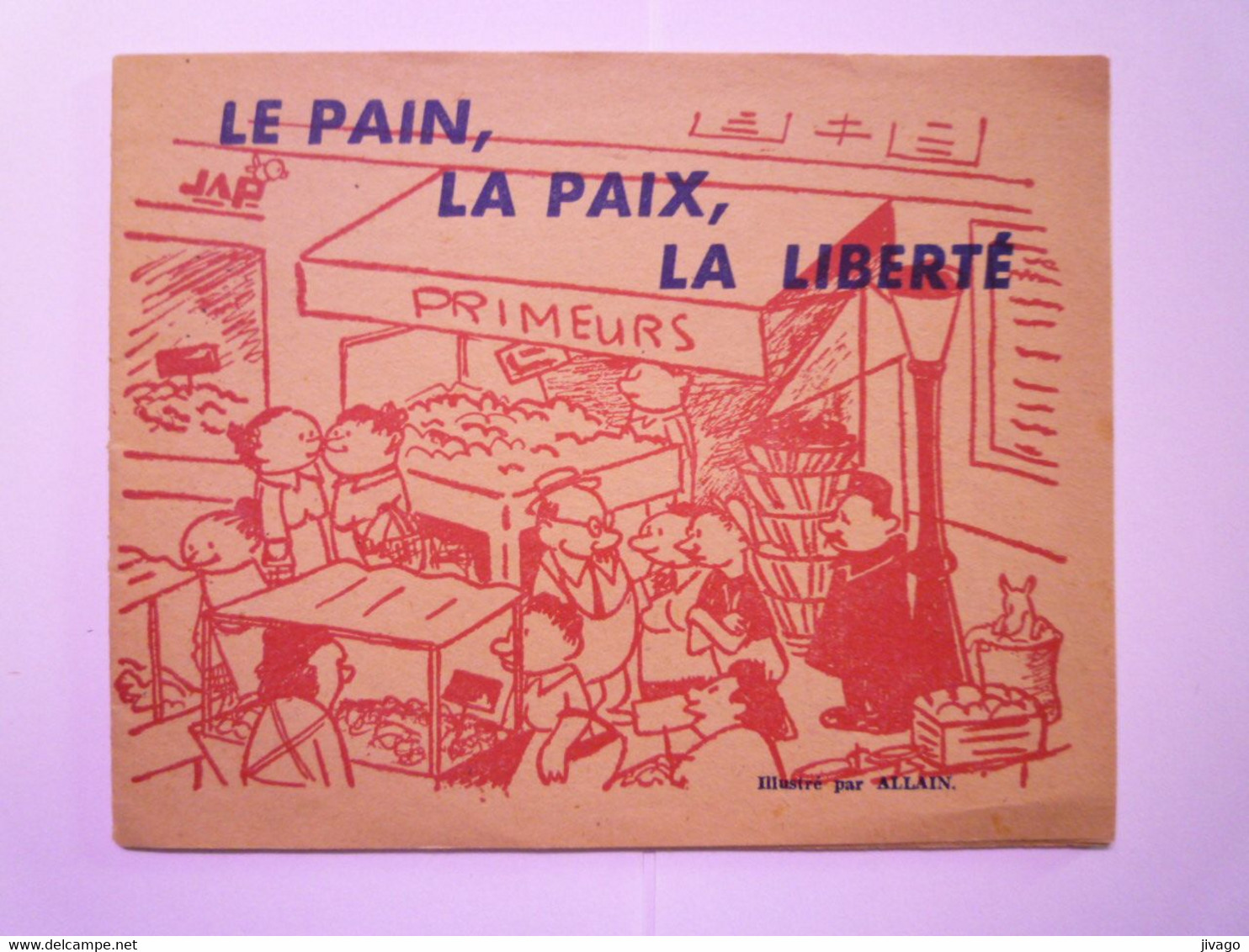 2021 - 4038  " LE PAIN , LA PAIX , LA LIBERTE "    (Propagande Pour Le PLAN MARSHALL  12 Pages)   XXX - Non Classés