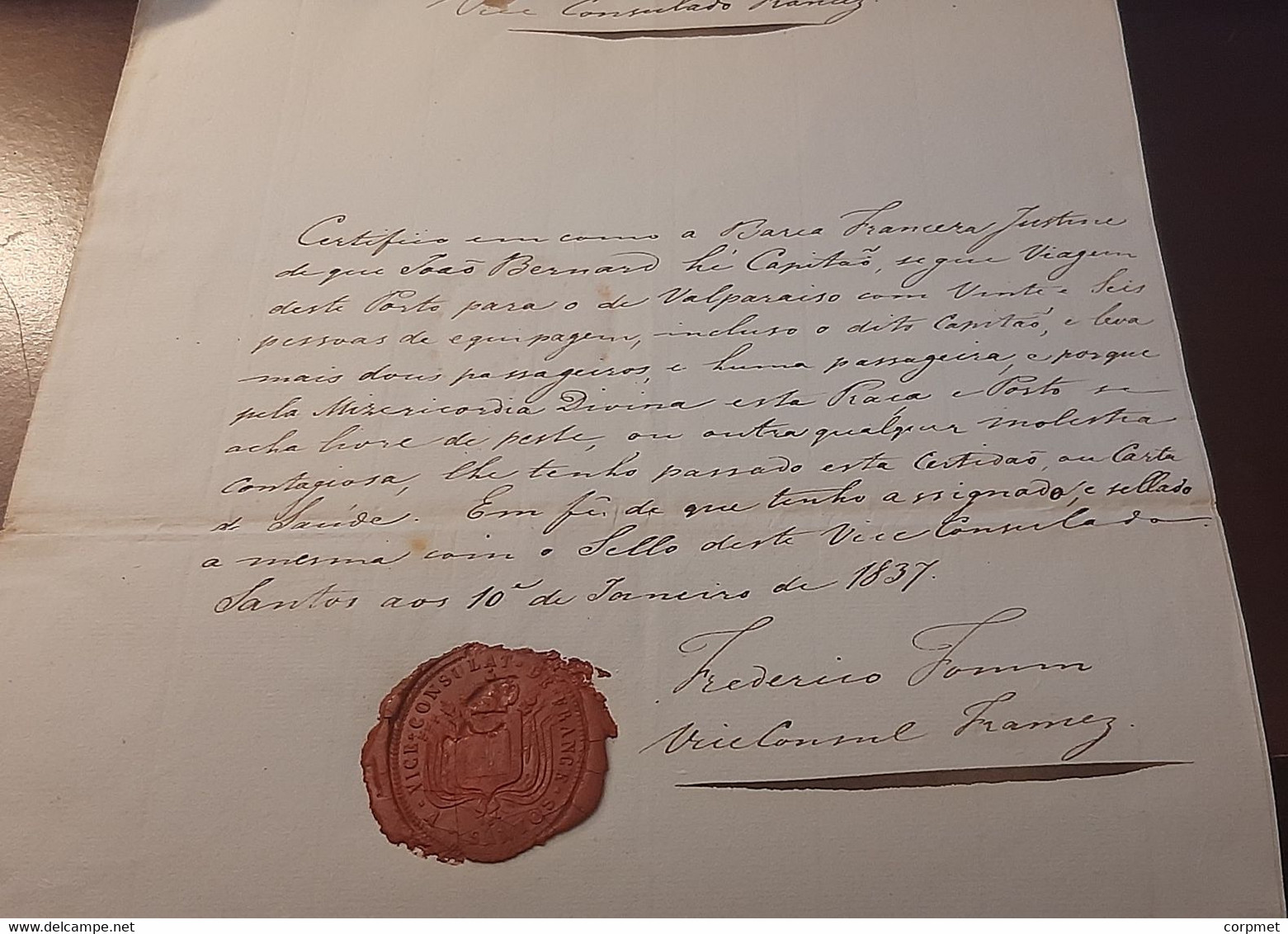 FRANCE CONSULAT DE FRANCE A SANTOS 1837 CERTIFICAT DE PORT EXEMPT DE PEST POUR LE NAVIRE FRANÇAIS EN VOYAGE A VALPARAISO - Historical Documents