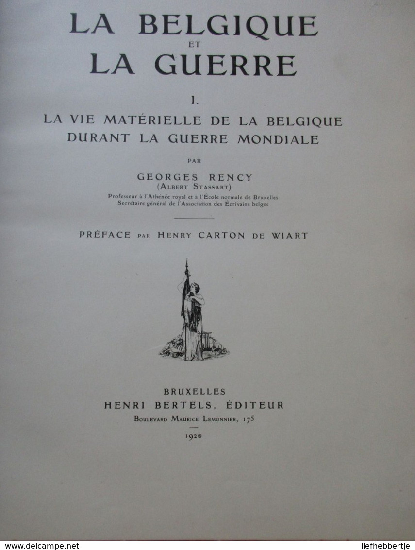 La Belgique Et La Guerre : 4 Tômes - 1920 - WO I - Eerste Werdeldoorlog - Première Guerre Mondiale - Oorlog - Guerre 1914-18