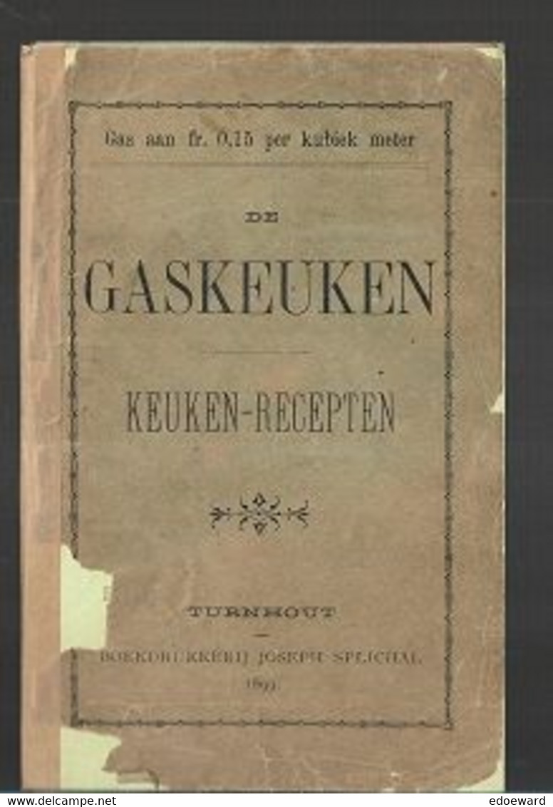 23/11//   TURNHOUT: 1899   BROCHURE: DE GASKEUKEN  KEUKEN RECEPTEN     28p - Otros & Sin Clasificación