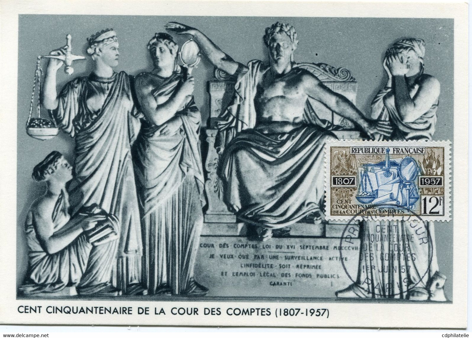 FRANCE CARTE MAXIMUM DU N°1107 CENT CINQUANTENAIRE DE LA COUR DES COMPTES AVEC OBLITERATION 1er JOUR 1er JUIN 57 PARIS - 1950-1959