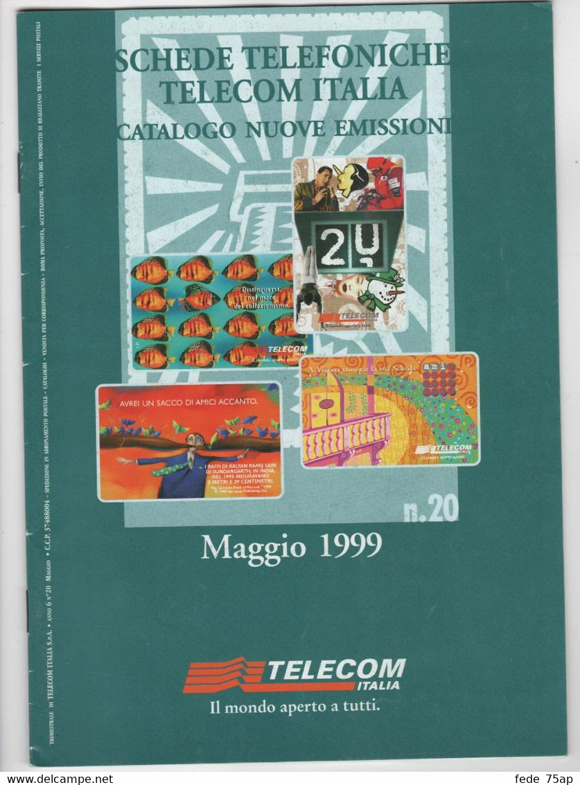 CATALOGO SCHEDE TELEFONICHE TELECOM ITALIA NR. 20 - NUOVE EMISSIONI - MAGGIO 1999 - Otros & Sin Clasificación