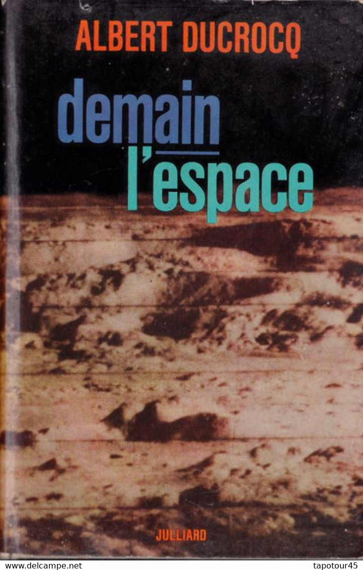 Tir Vert 1) Cosmos Et Aviation >    Livre Sur L'Espace "Albert Ducrocq" 1967 - Astronomie