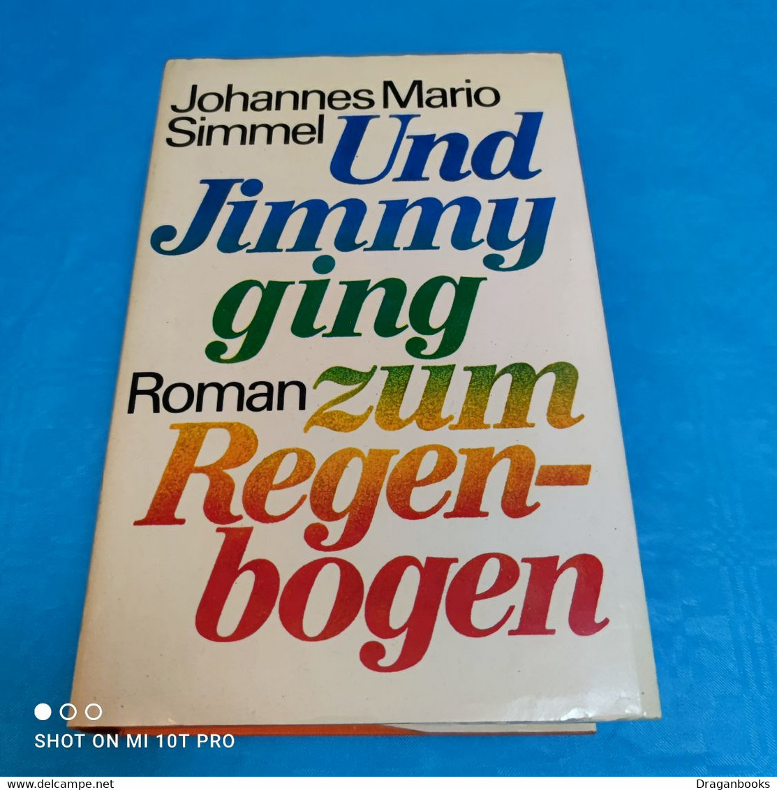 Johannes Mario Simmel - Und Jimmy Ging Zum Regenbogen - Thriller