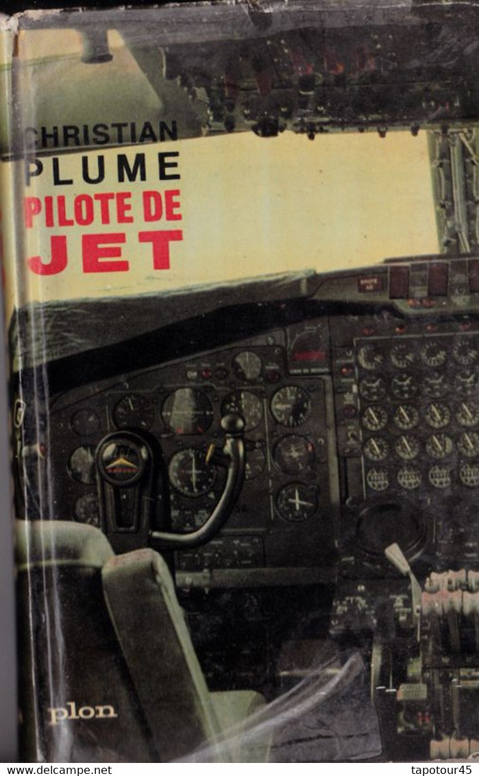 Tir Vert 1) Cosmos Et Aviation >    Livre Pilote De Jet "Christian Plume" 1961 - Astronomia