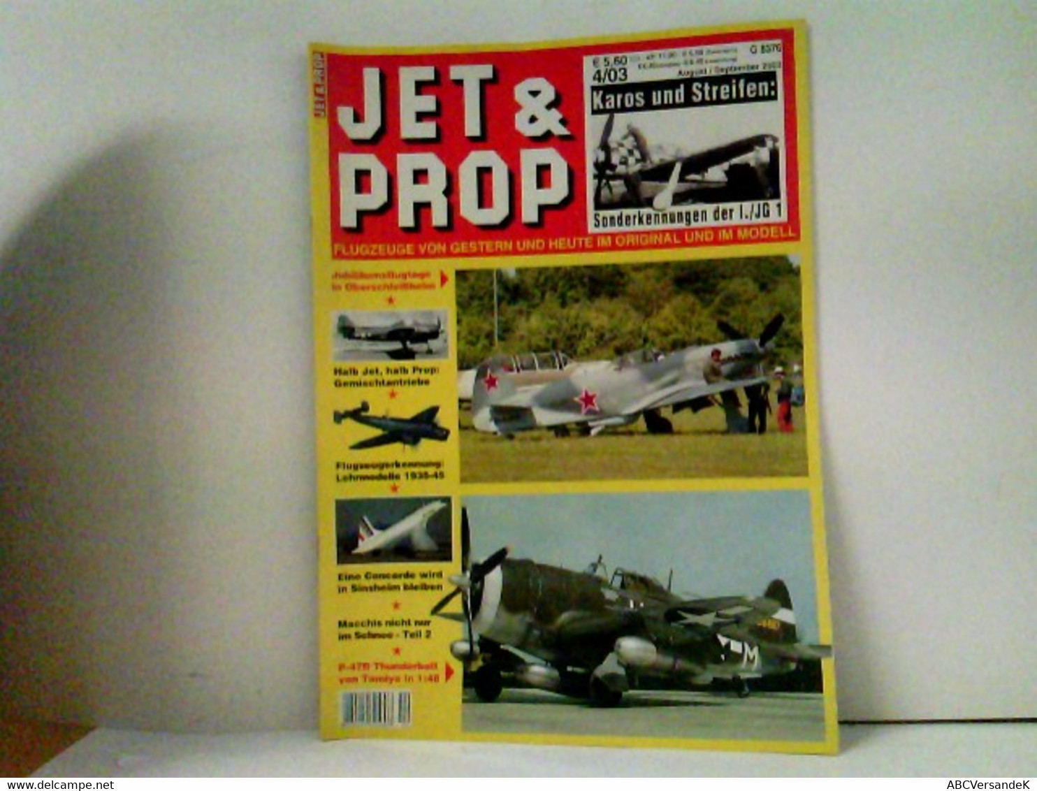 Jet Und Prop Flugzeuge Von Gestern Und Heute Im Original Und Im Modell 4/03 - Transport