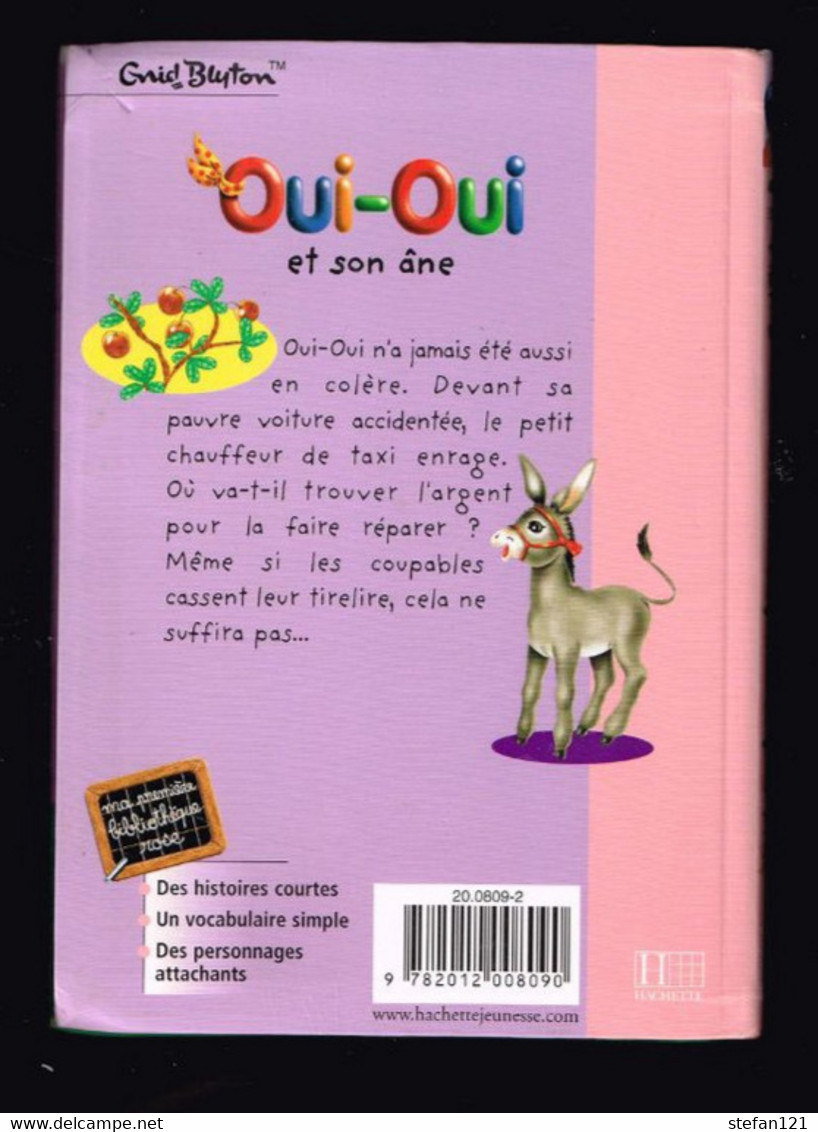 Oui Oui Et Son Ane - Enid Blyton - 2005 - 92 Pages 17,7 X 12,5 Cm - Bibliotheque Rose