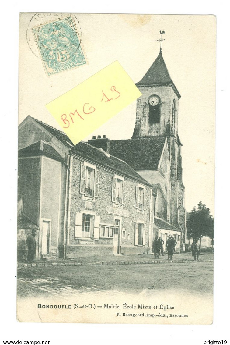 BONDOUFLE (S.-&-O) - Mairie, Ecole Mixte Et Eglise - Bondoufle