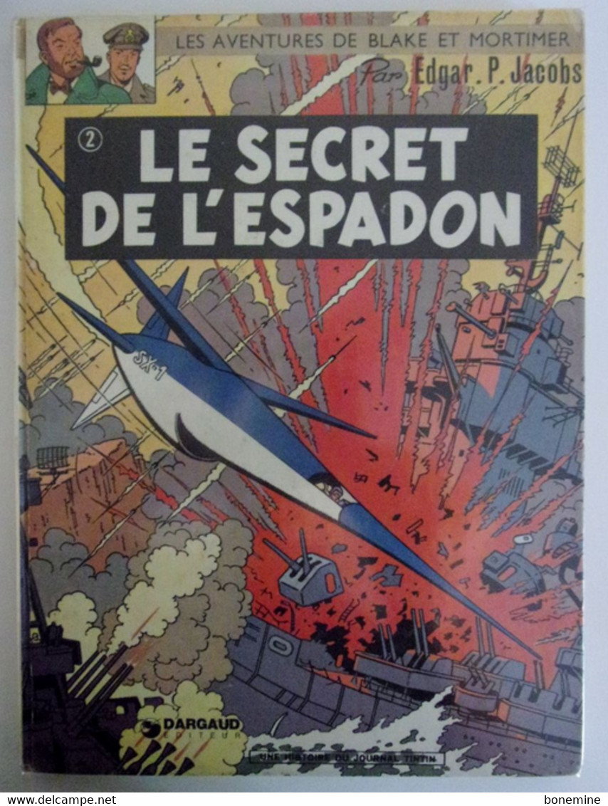Blake Secret De L'Espadon 2 SX1 Contre Attaque Dargaud Editeur 1974 - Blake Et Mortimer