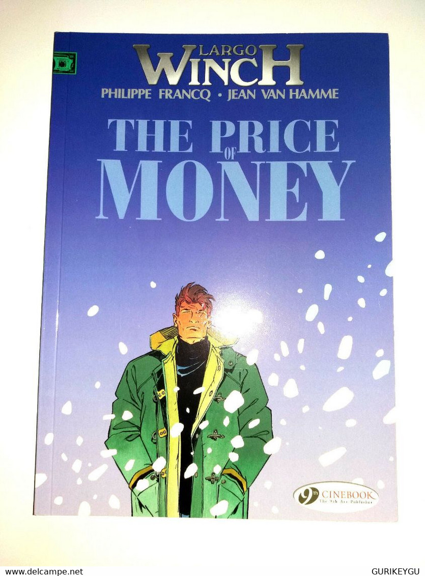 Bd LARGO WINCH N° 9 THE PRICE OF MONEY NEUF En Anglais  Souple VAN HAMME FRANCQ - Andere & Zonder Classificatie