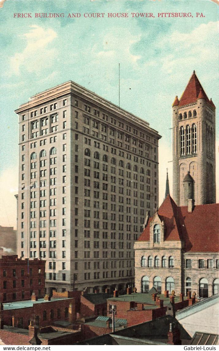 Frick Building And Court House Tower Pittsburg - Pittsburgh
