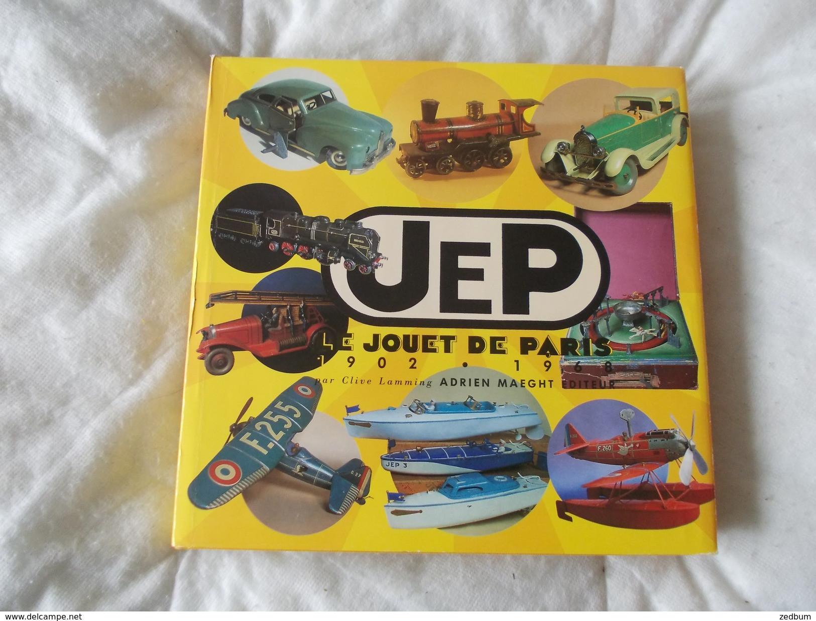 JEP Le Jouet De Paris 1902 1968 Par Clive Lamming - Modellismo