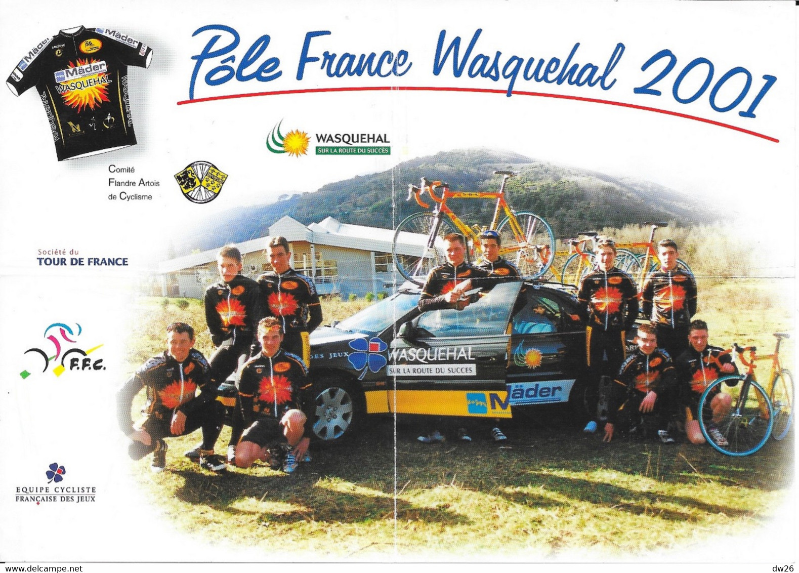 Fiche Cyclisme - Présentation Du Pôle France Wasquehal (Nord) 2001 - Equipe Cycliste Et Staff + Publicités - Sports
