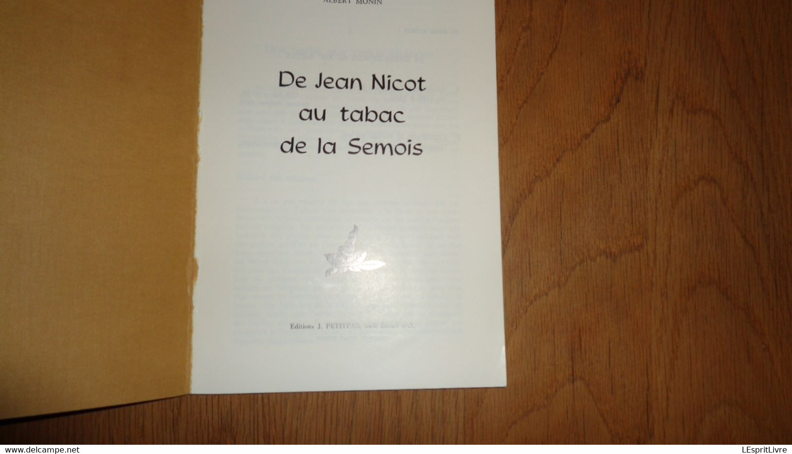 LE TABAC DE LA SEMOIS  Albert MONIN Régionalisme Ardenne Culture Alle Sur Semois Vresse Tobacco Livre Epuisé Tabagie - Belgique