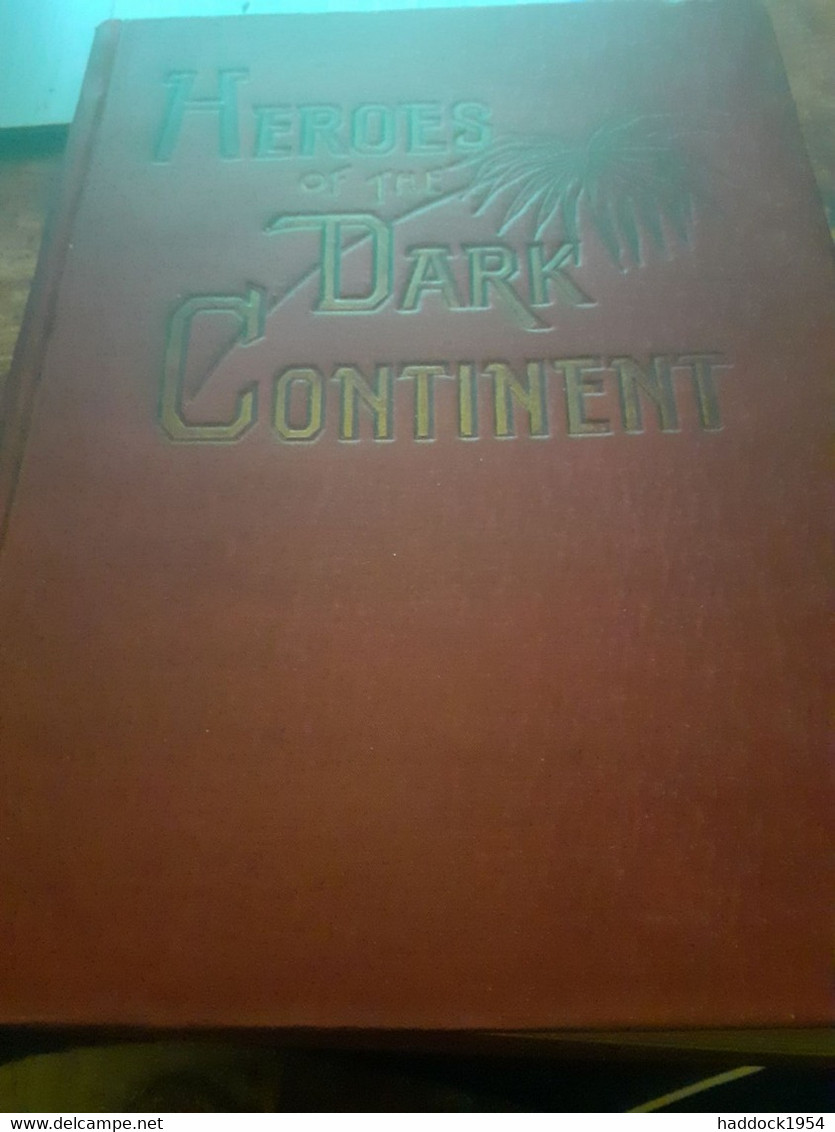 Heroes Of The Dark Continent And How STANLEY Found EMIN PASHA J.W.BUEL H.j Smith 1890 - Africa