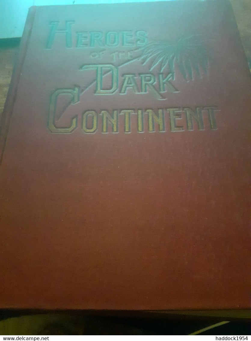 Heroes Of The Dark Continent And How STANLEY Found EMIN PASHA J.W.BUEL H.j Smith 1890 - Afrique