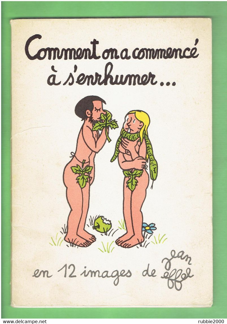 CALENDRIER 1960 JEAN EFFEL COMMENT ON A COMMENCE A S ENRHUMER EN 12 IMAGES DE JEAN EFFEL ADAM EVE AU PARADIS DIEU DIABLE - Grand Format : 1941-60