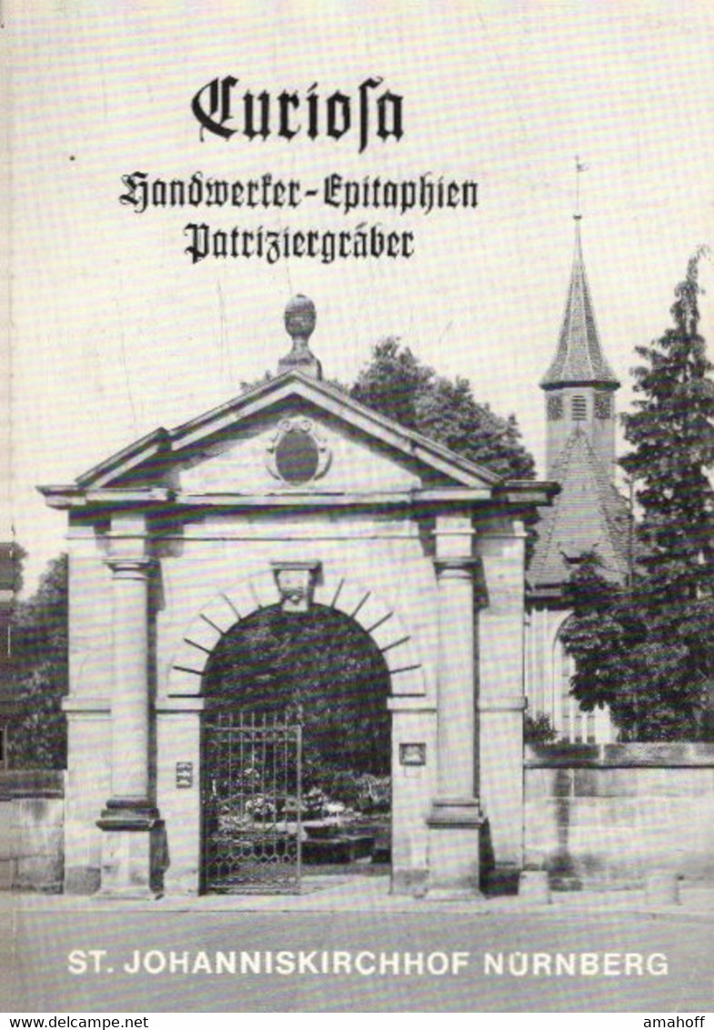 Handwerker-Epitaphien. Bürgerverein St. Johannis, Schniegling, Wetzendorf. [Mit Beilage] Übersichtsplan Des St - 4. Neuzeit (1789-1914)