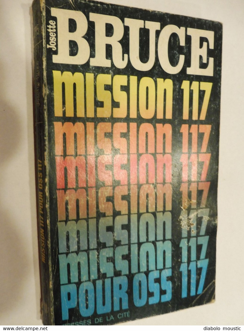 1970  MISSION 117   - Par Josette Bruce   - - OSS117