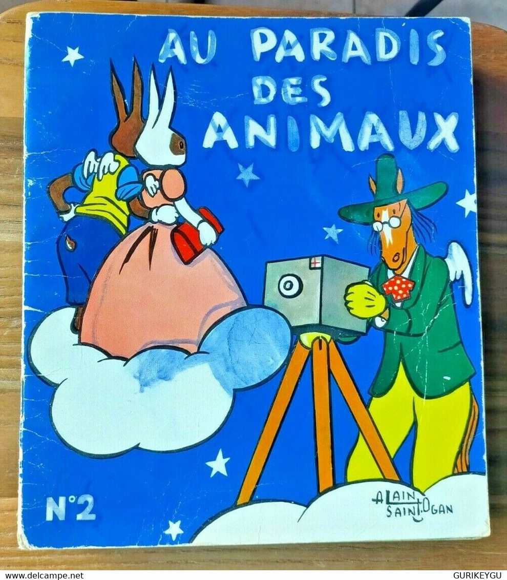 AU PARADIS DES ANIMAUX N° 2 La Vache Qui Rit Alain Saint Ogan EO 1956 - Sagédition