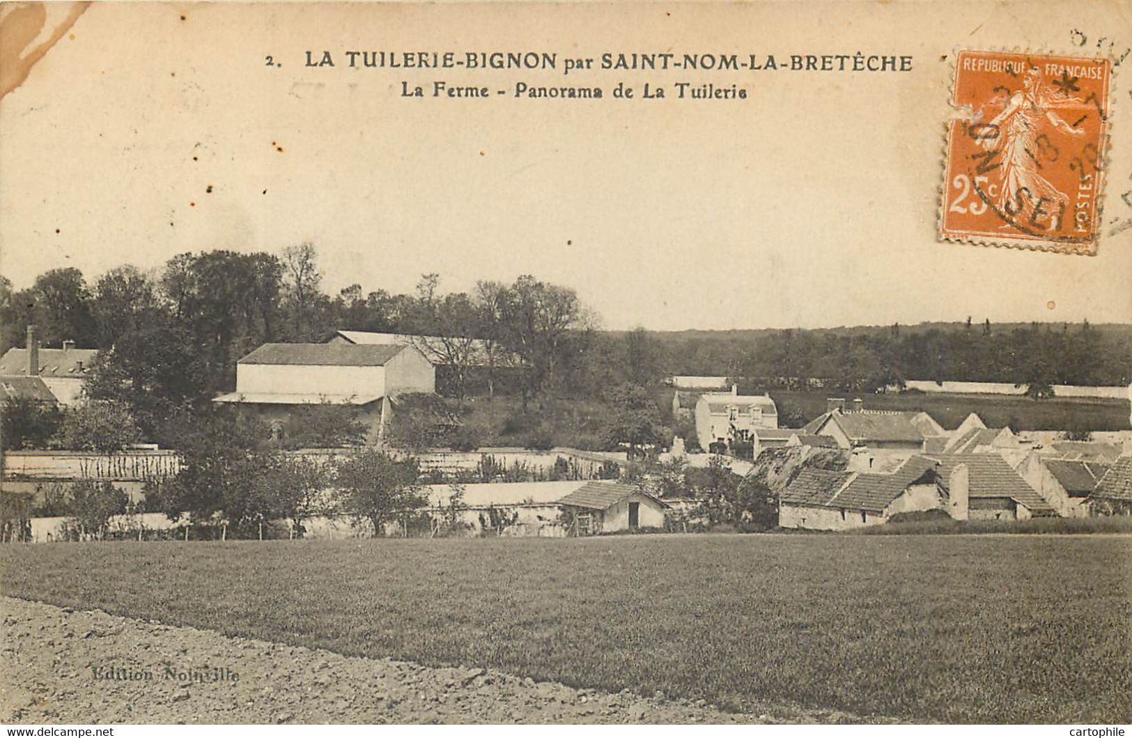 78 - LA TUILERIE BIGNON Par SAINT NOM LA BRETECHE - La Ferme Et Panorama De La Tuilerie En 1928 - St. Nom La Breteche