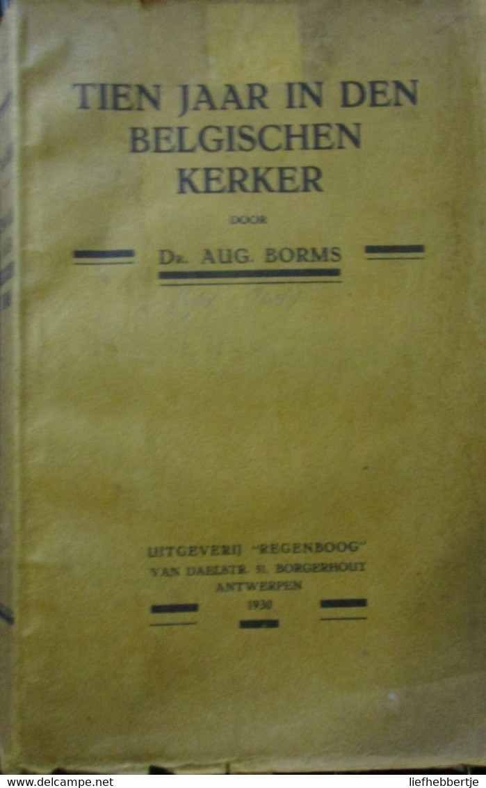 Tien Jaar In Den Belgischen Kerker - Door August Borms - 1930 - Guerre 1914-18