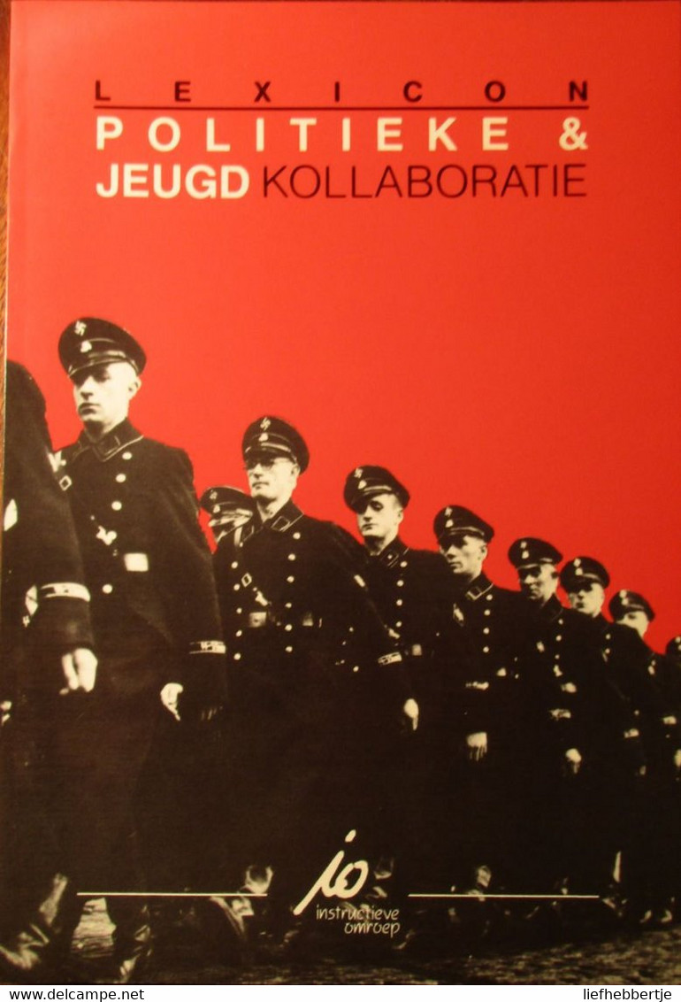 Politieke En Jeugdkollaboratie - 1985 - Uitg. Bij Vonksteen Te Langemark - Collaboratie - WO II - Oorlog - War 1939-45