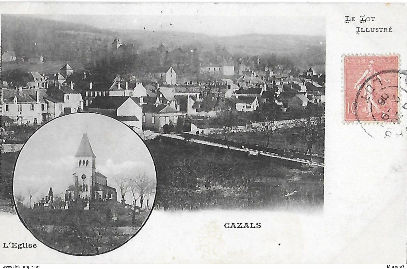 46 Lot - CPA - CAZALS - L'église - Vue Générale - Le Lot Illustré - 1906 - Cazals