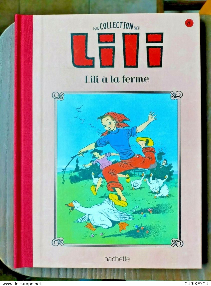 Collection Hachette LILI à La Ferme  N° 20 TTBE  Cartonnée 2015 - Lili L'Espiègle