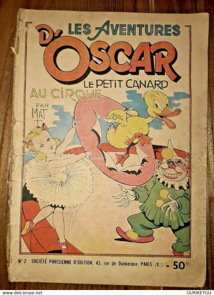 Les Aventure D' Oscar Le Petit Canard 2 AU CIRQUE  Par MAT 11/1949 - Lili L'Espiègle