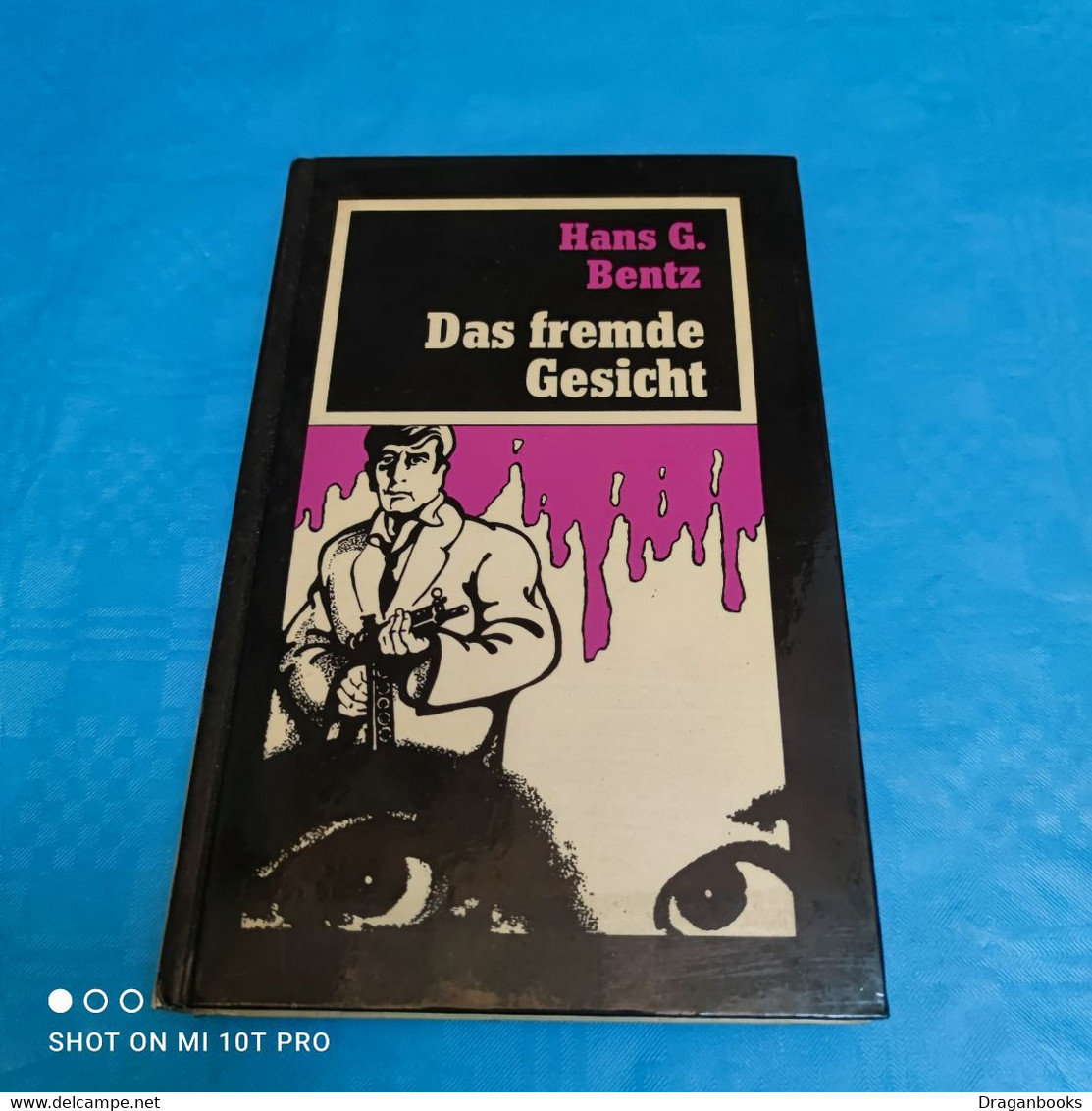 Hans G. Bentz - Das Fremde Gesicht - Thriller