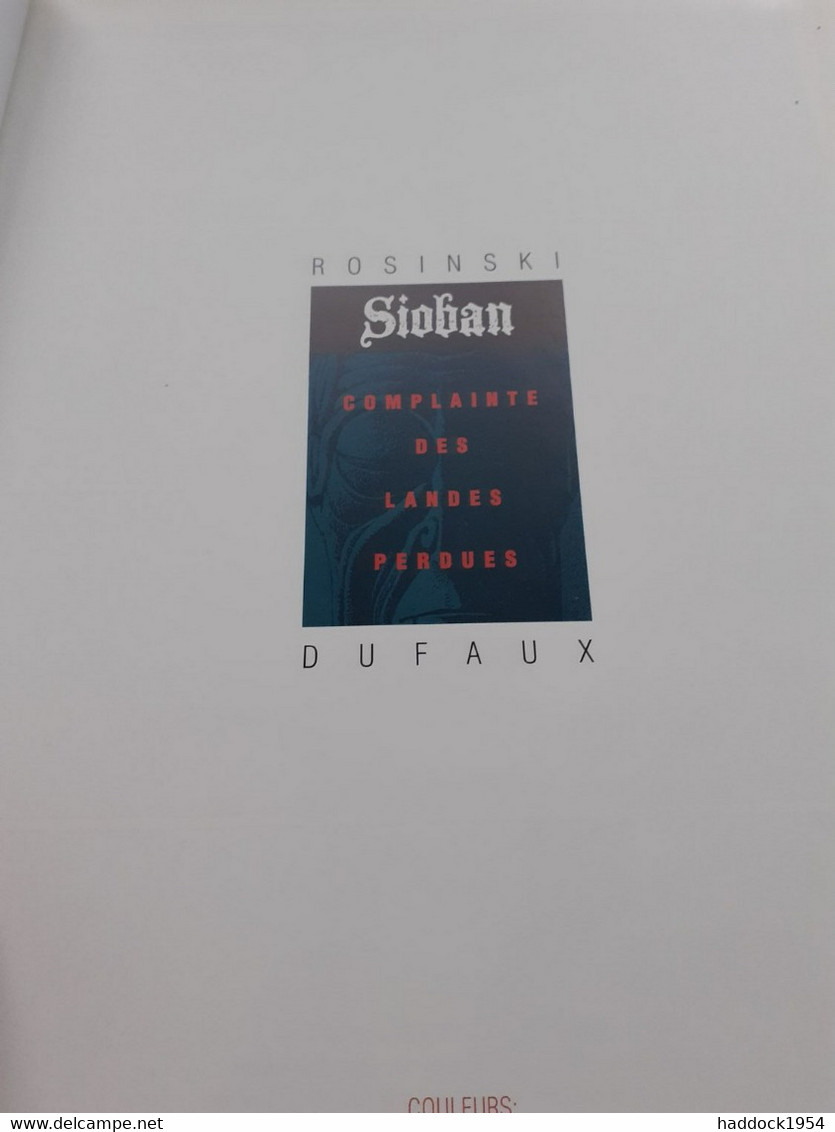 SIOBAN Complainte Des Landes Perdues JEAN DUFAUX GRZEGORZ ROSINSKI Dargaud 1993 - Complainte Des Landes Perdues