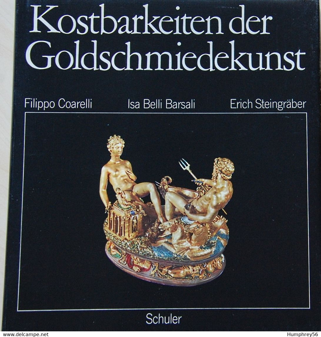 Isa Belli BARSALI, Filippo COARELLI & E. STEINGRÄBER - Kostbarkeiten Der Goldschmiedekunst (Treasures Of Goldsmith Art) - Kunst