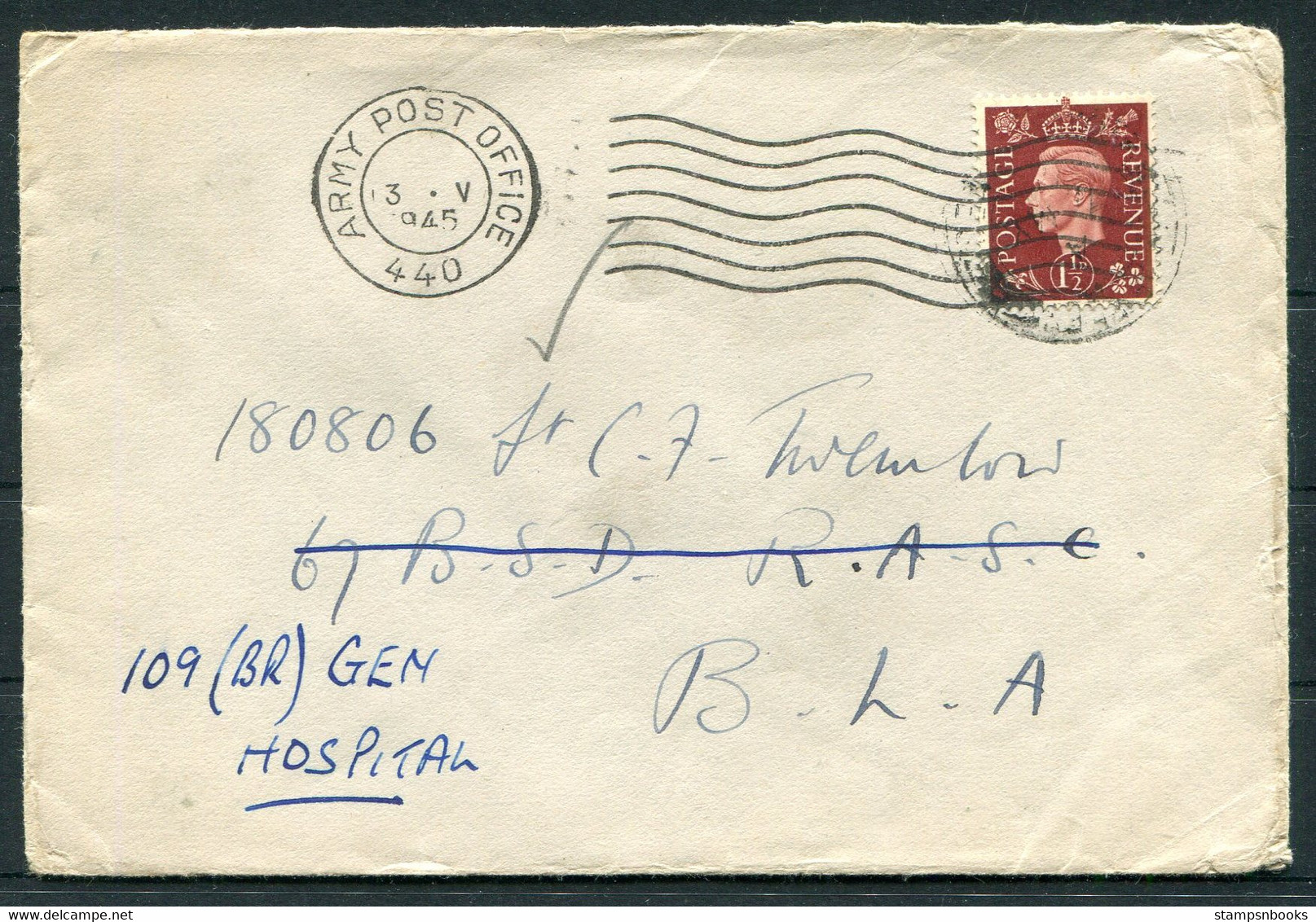 1945 GB Army Post Office 440 Cover Redirected 67 B.S.D. R.A.S.C. 109 General Hospital B.L.A. - Briefe U. Dokumente