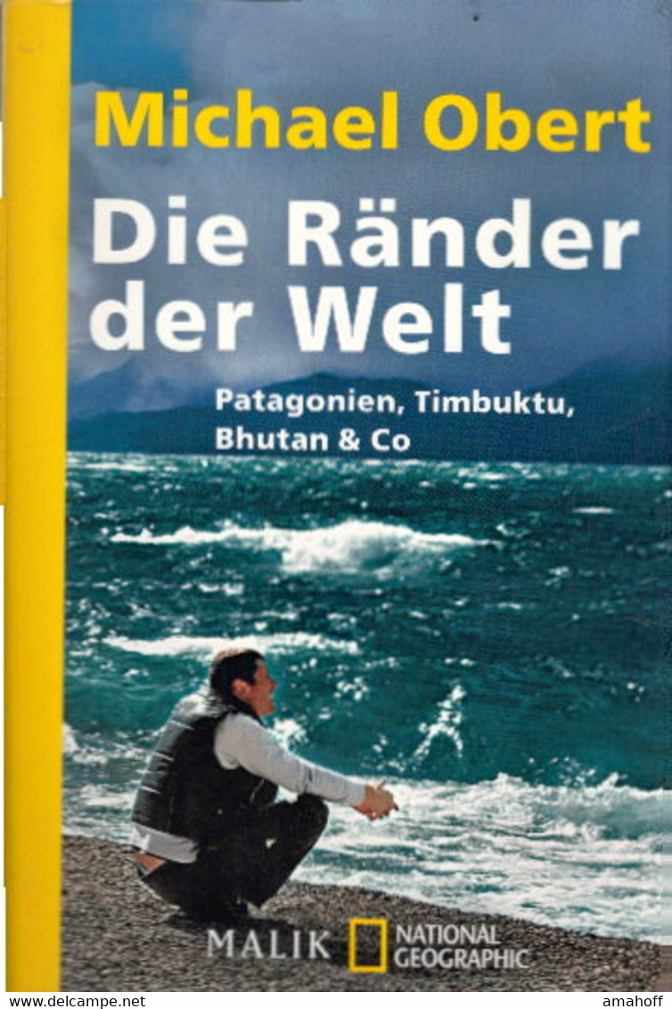 Die Ränder Der Welt: Patagonien, Timbuktu, Bhutan & Co. - Sonstige & Ohne Zuordnung