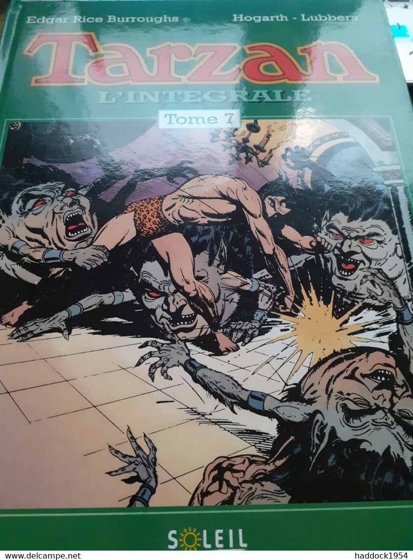 Tarzan L'intégrale N°7 EDGAR RICE BURROUGHS HOGARTH-LUBBERS Soleil 1994 - Tarzan