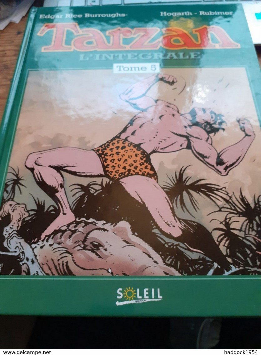 Tarzan L'intégrale N°5 EDGAR RICE BURROUGHS HOGARTH-RUBIMOR Soleil 1994 - Tarzan