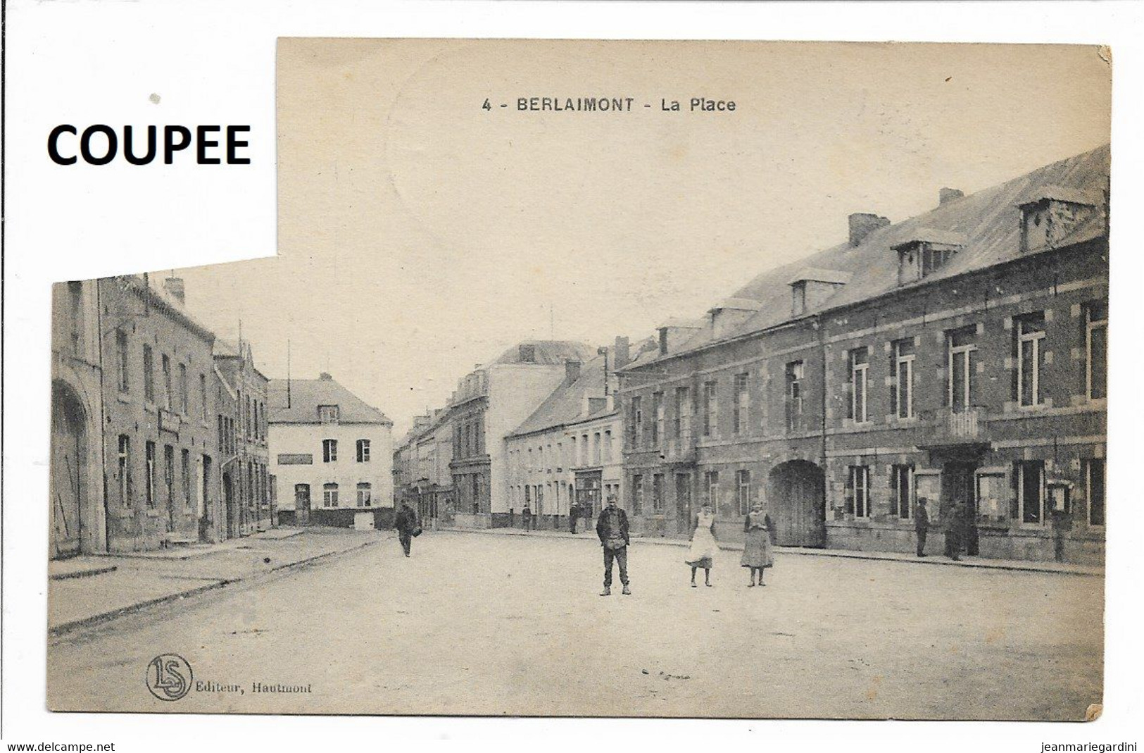 CPA 59 NORD 4 BERLAIMONT LA PLACE ( De La Mairie )  CPA COUPEE / LS EDITEUR HAUTMONT - Berlaimont