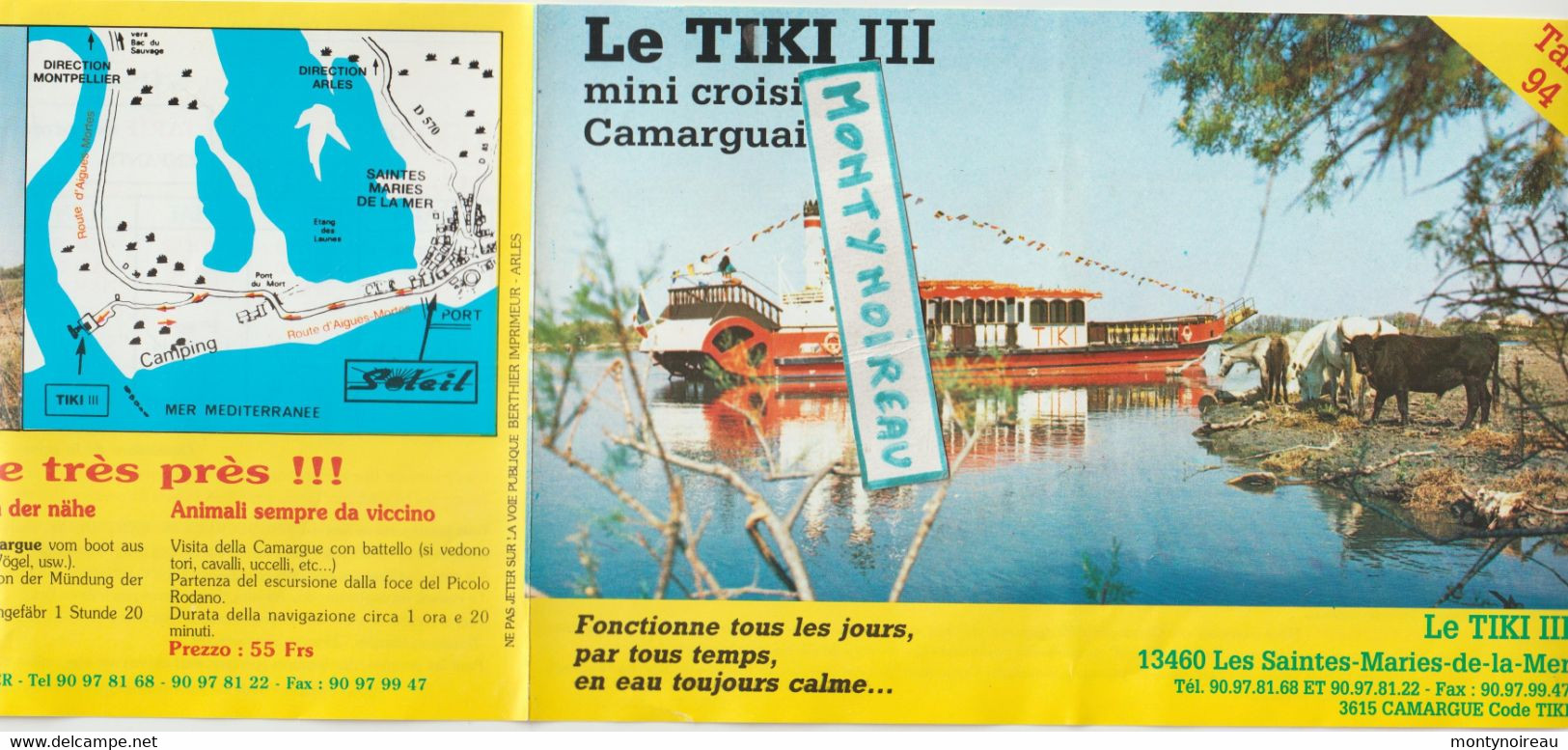 VP :  Dépliant Touristique : Le TIKI 3 , Camarguaise , Les Saintes Maries De La Mer , Bateau , Tarif  1994 ! - Reiseprospekte