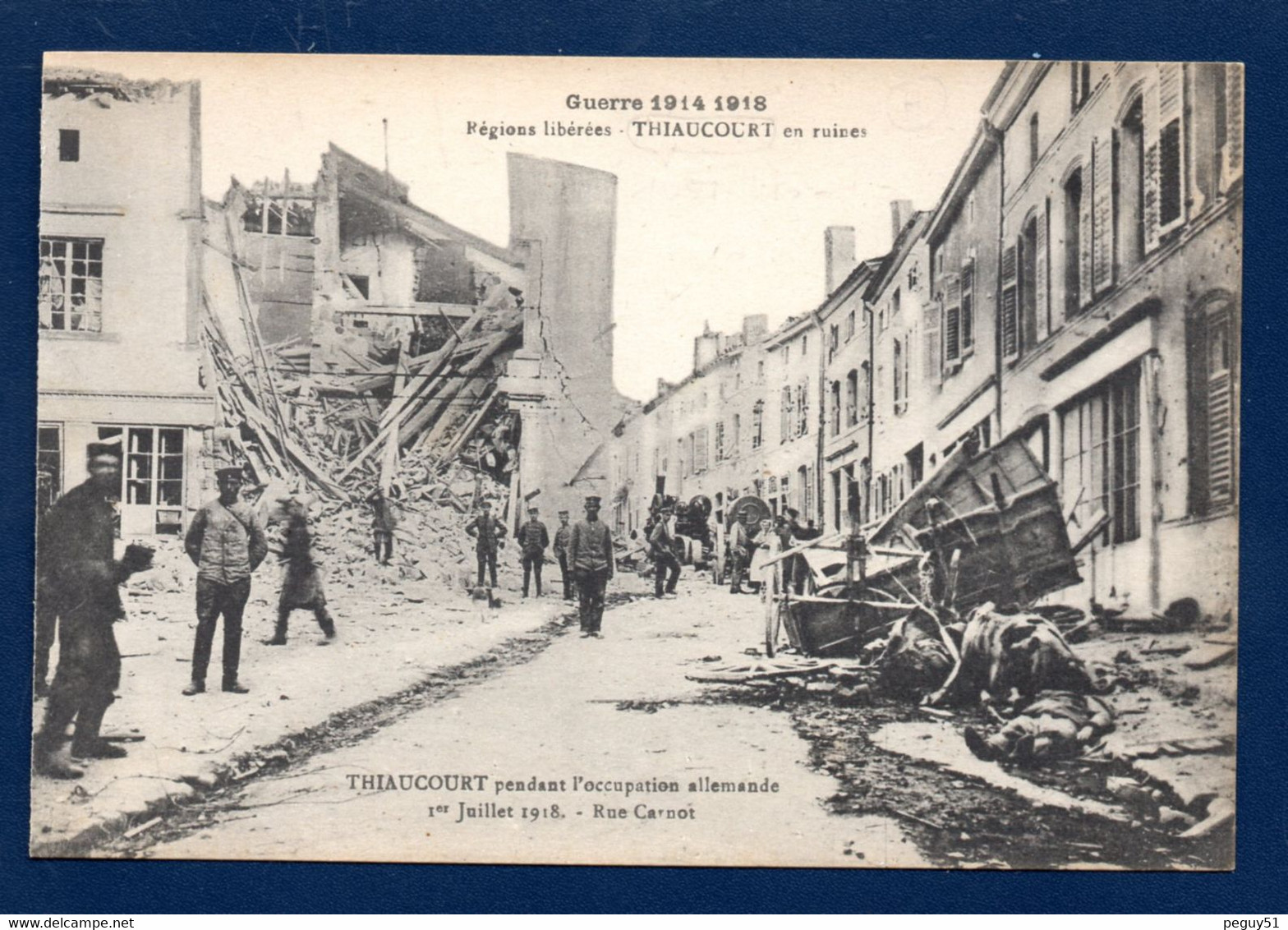 54. Thiaucourt. Rue Carnot Pendant L' Occupation Allemande 1er Juillet 1918 - Otros & Sin Clasificación