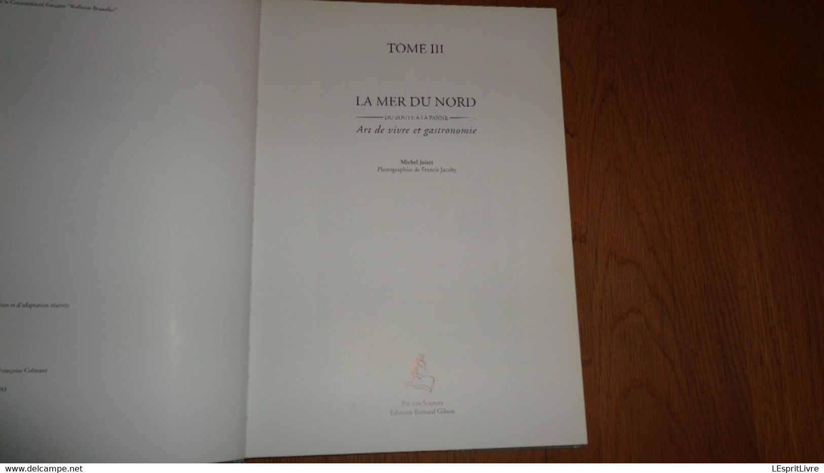 LA MER DU NORD Du Zoute à La Panne Tome 3 Gastronomie Régionalisme Ostende Knokke De Haan Bredene Duinbergen Coxyde Coq - België